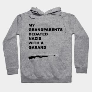 My Grandparents Debated Nazis - Black Hoodie